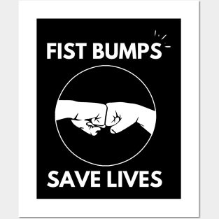 Fist Bumps Save Lives  COVID-19 Slogan Posters and Art